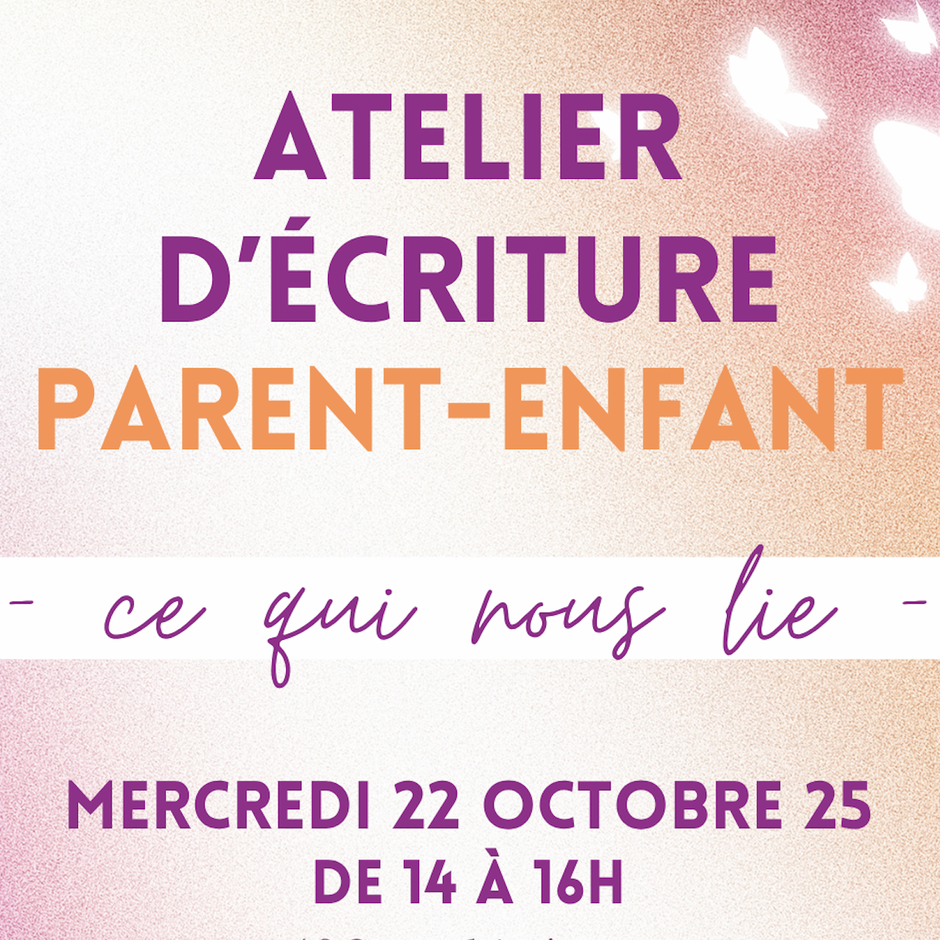 ATELIER D'ÉCRITURE PARENT-ENFANT